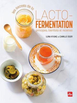 cover image of Les secrets de la lacto-fermentation